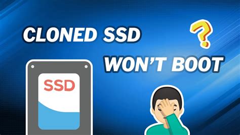 ssd clone does not boot|cannot boot from cloned disk.